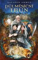 Ahmed Saladin: Půlměsíční trůn
