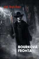 Butcher Jim: Harry Dresden 1 - Bouřková fronta